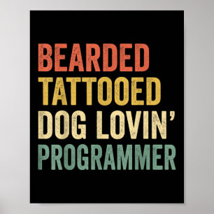 Póster Hombres con barba Tattooed Dog Lovin Programador B