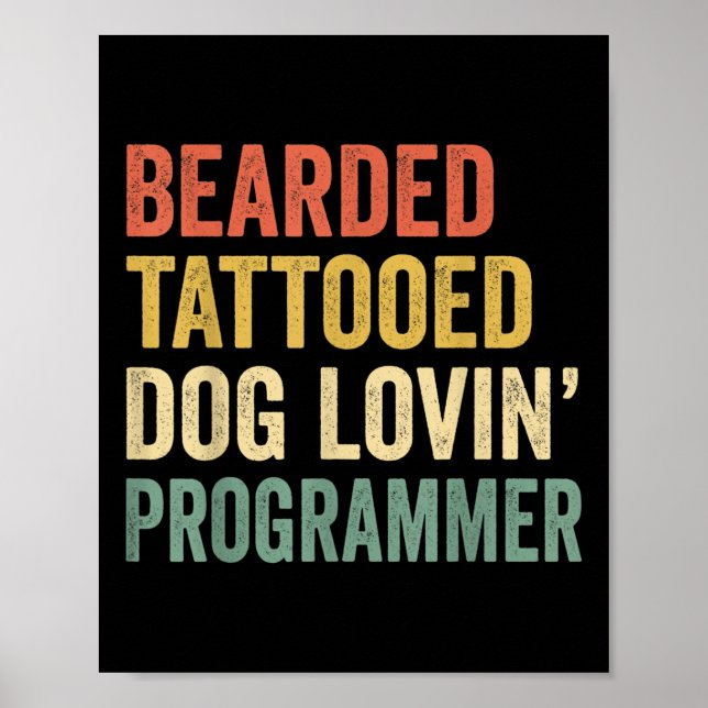 Póster Hombres con barba Tattooed Dog Lovin Programador B (Frente)