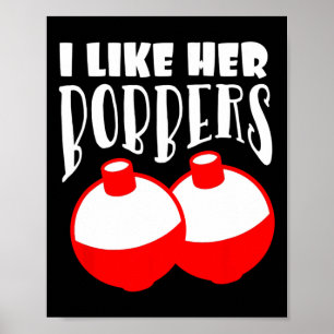 Póster Hombres Me Gustan Sus Bobbers Divertido Pescar Par