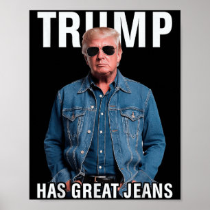 Póster Hombres Mujeres Trump tiene grandes jeans Meme gra