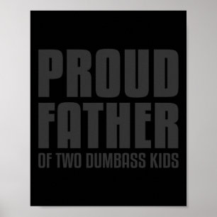 Póster Hombres Orgullosos Padre De Dos Hijos Tonto Camisa