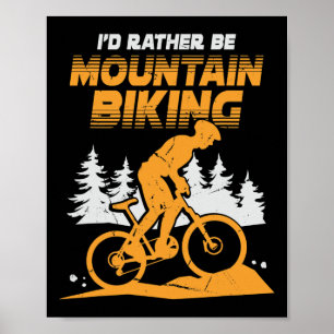 Póster Hombres Preferiría Estar En Bicicleta De Montaña