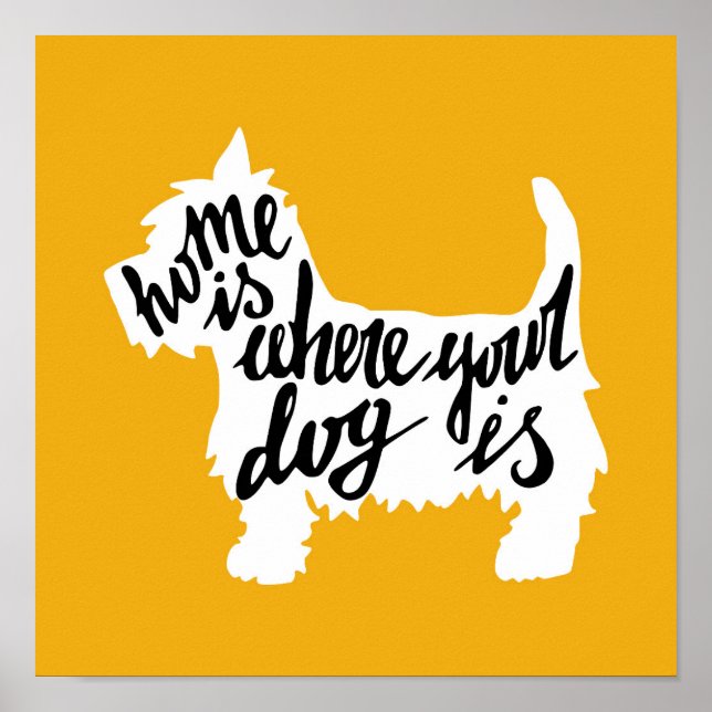 Póster Home Is Where Your Dog Is (Frente)