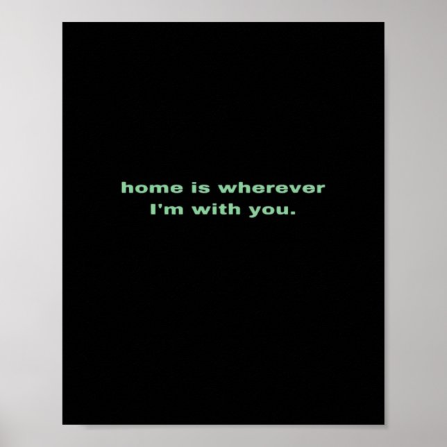 Póster Home Is Wherever Im With You Green Minimal Aesthet (Frente)