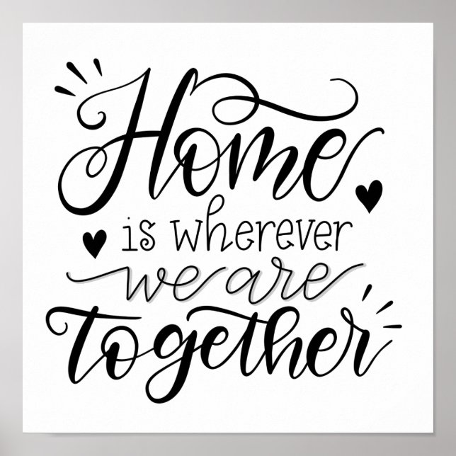 Póster Home is wherever we are together - handlettering (Frente)