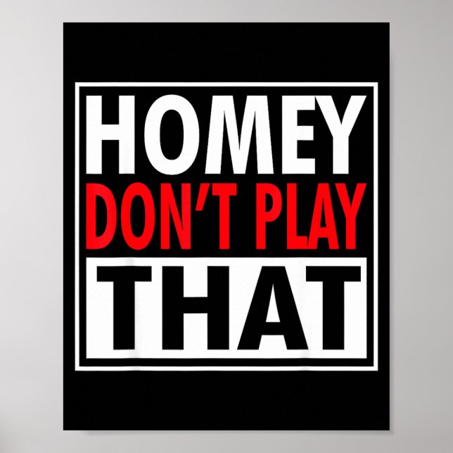 Póster Homey Don't Play That Funny 90s Saying  (Frente)