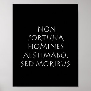 Póster Homines aestimabo sed moribus no fortuna