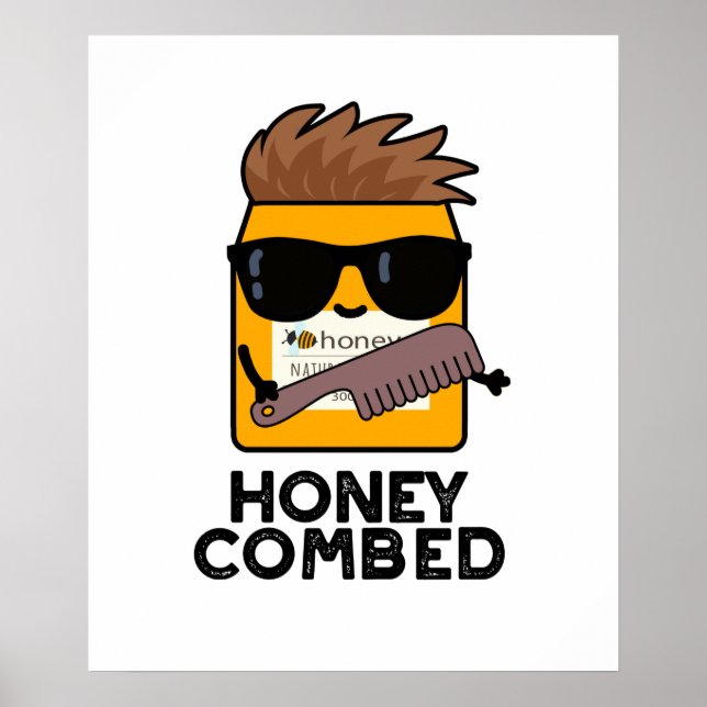 Póster Honey Combed Funny Honey Pun (Frente)