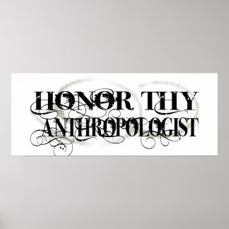 Póster Honor Thy Antropologist