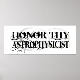 Póster Honor Thy Astrofísico
