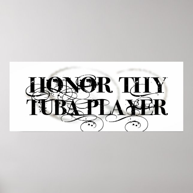 Póster Honor Thy Tuba Player (Frente)