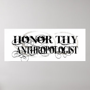 Póster Honre a Thy antropólogo