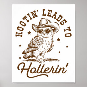 Póster Hootin Lleva A Hollerin Owl Cowboy