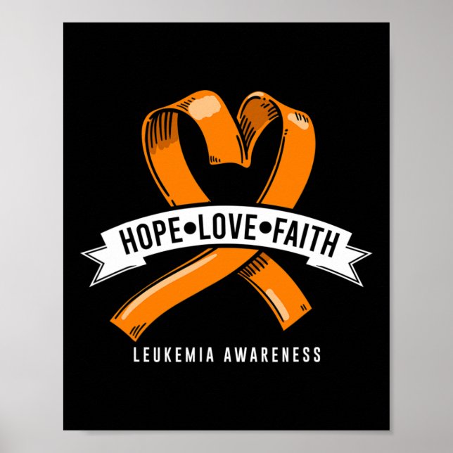 Póster Hope Faith Love Leukemia Conciencia sobre el cánce (Frente)