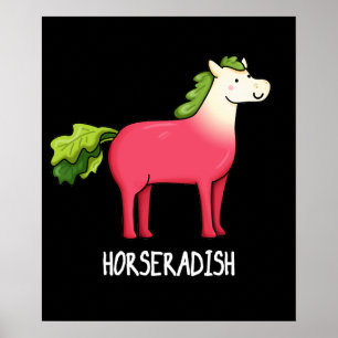 Póster Horseradish Funny Horse Pun Dark BG
