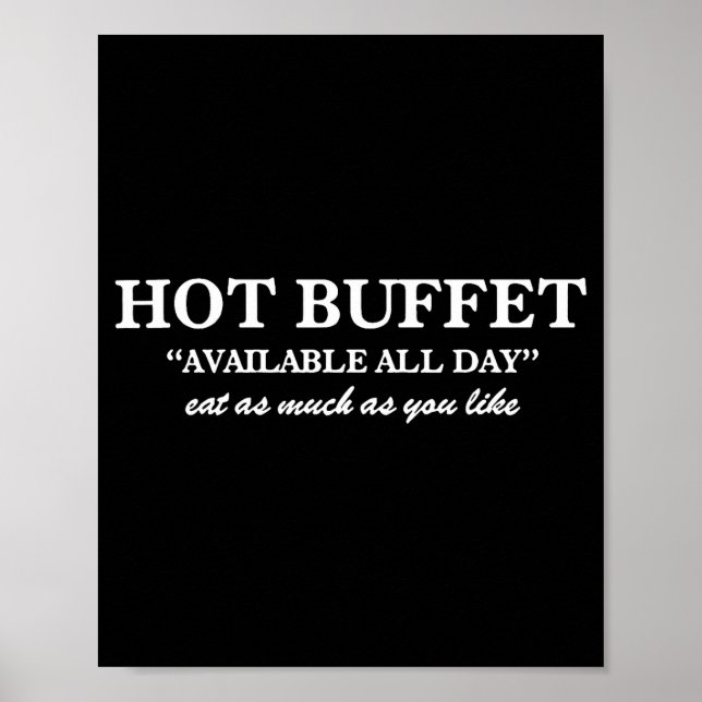 Póster Hot Buffet Available All Day Eat As Much As You Li (Frente)