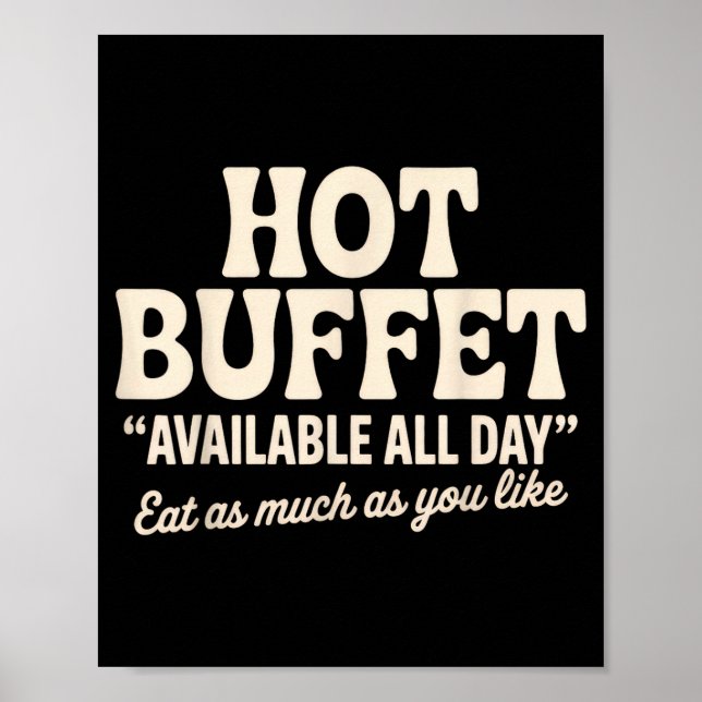 Póster Hot Buffet Available All Day Funny Joke  (Frente)