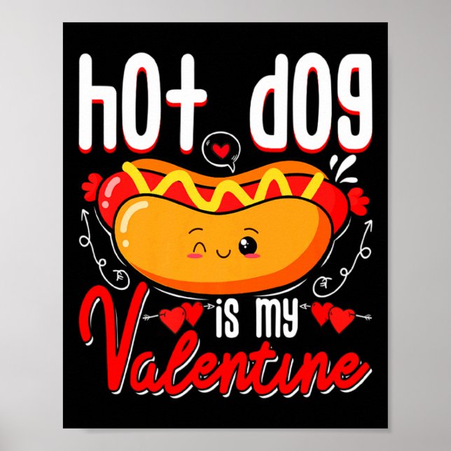 Póster Hot Dog Is My Valentine Cute Valentines Day Kids T (Frente)