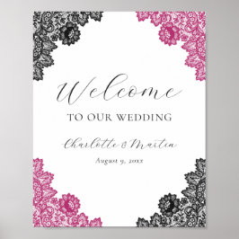 Póster Hot Pink Black Floral Lace Wedding Welcome Sign