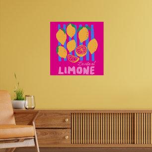 Póster Hot Pink La Vita al Limone