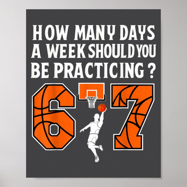 Póster How Many Days Funny 67 Meme Basketball Practicing  (Frente)