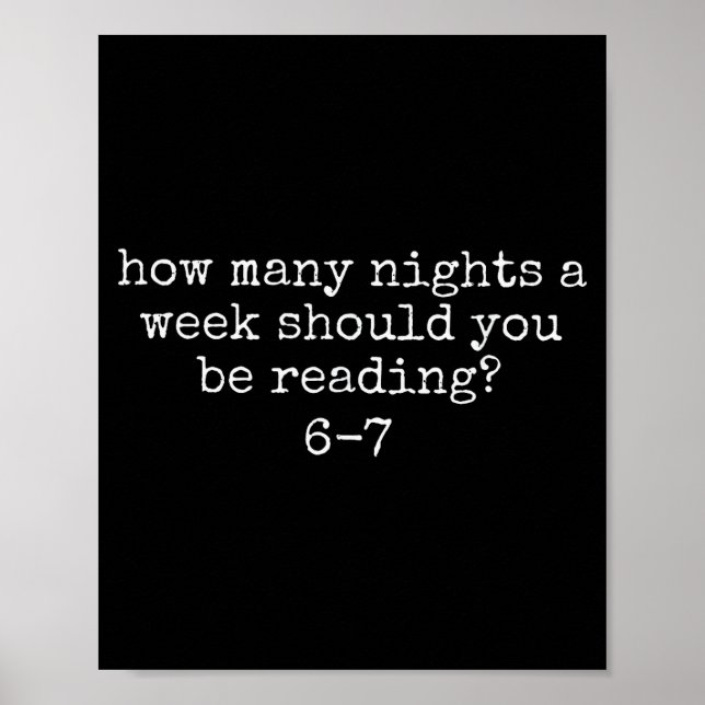 Póster How Many Nights A Week Should You Be Reading 6 7  (Frente)