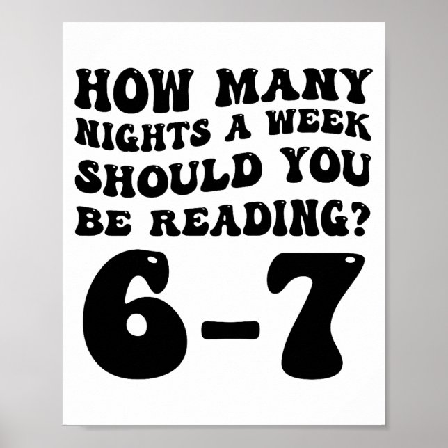 Póster How Many Nights Reading 6 7 Funny Groovy Meme Quot (Frente)
