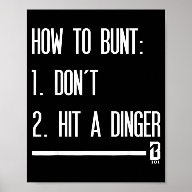 Póster How To Bunt 1 Don't 2 Hit A Dinger  (Frente)
