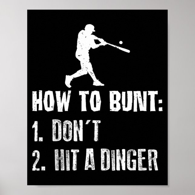 Póster How To Bunt Don't Hit A Dinger Funny Baseball  (Frente)
