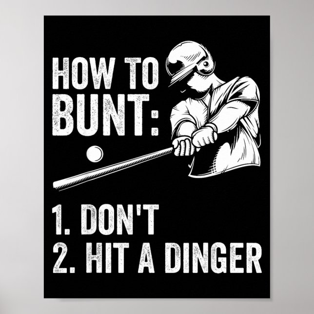 Póster How To Bunt Don't Hit A Dinger Funny Baseball Play (Frente)