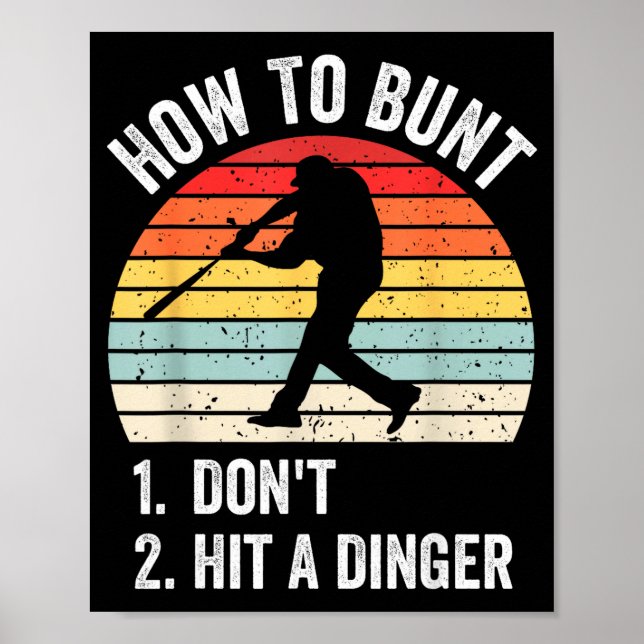 Póster How To Bunt Don't Hit A Dinger Funny Baseball Play (Frente)