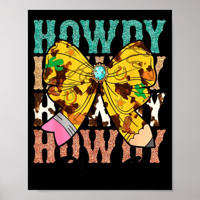Póster Howdy Pre-k 1st Grade Teacher Western Cowboy Cowgi (Frente)