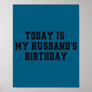 Póster Hoy es el cumpleaños de mis esposos es el cumpleañ