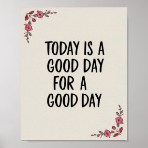 Póster Hoy es un buen día para la floral