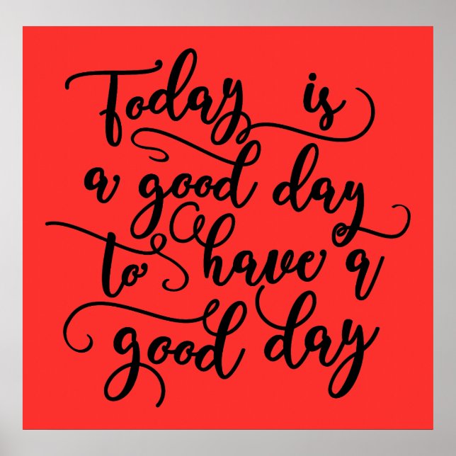 Póster Hoy Es Un Buen Día Poster (Frente)
