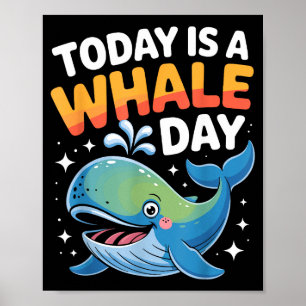 Póster Hoy Es Un Día De Ballena Animales De Dibujos Anima