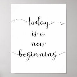 Póster Hoy es un nuevo comienzo de motivación