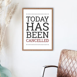 Póster Hoy Ha Sido Cancelado Poster