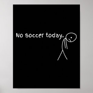 Póster Hoy no hay regalo de fútbol para los aficionados a