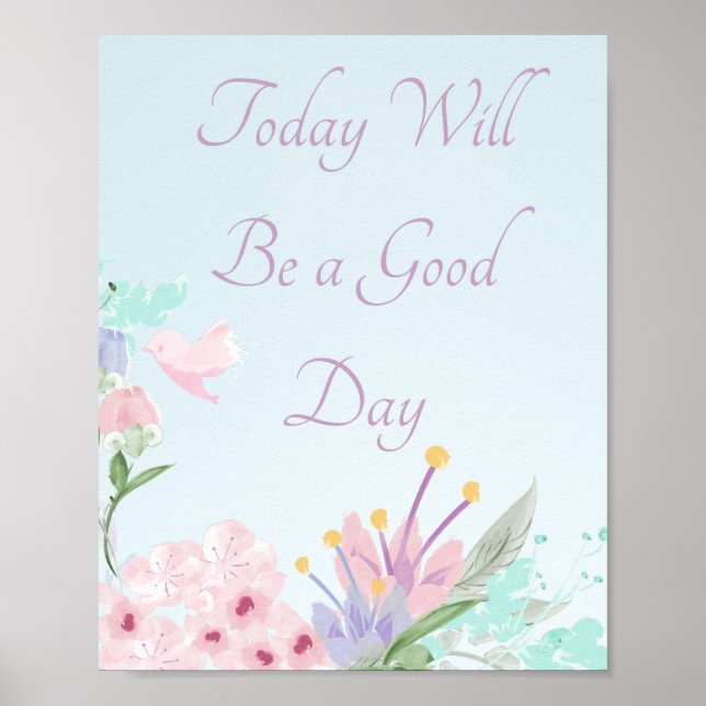 Póster Hoy será un buen día Poster motivacional (Frente)