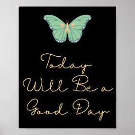 Póster Hoy será un buen día Poster motivacional