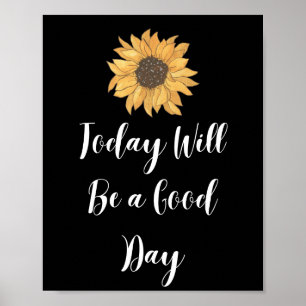 Póster Hoy será un buen día Poster motivacional