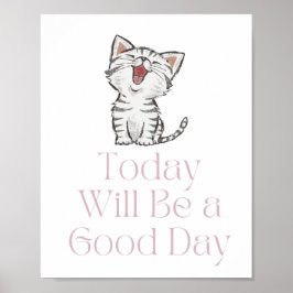 Póster Hoy será un buen día Poster motivacional