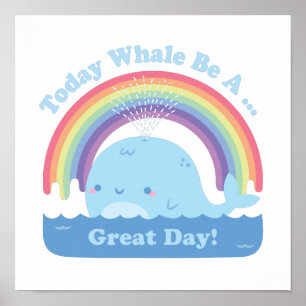 Póster Hoy Será Un Gran Día Ballena, Buenas Vibraciones