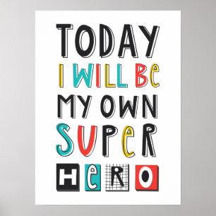 Póster Hoy seré mi propio superhéroe