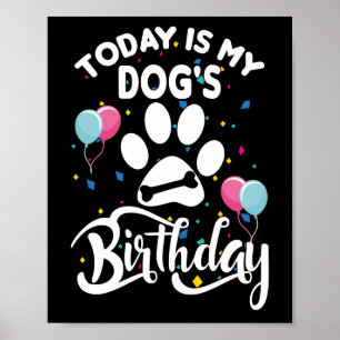 Póster Hoy son los amantes de los perros de cumpleaños de