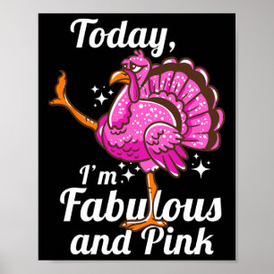 Póster Hoy soy fabuloso y rosa divertido disfrazado de fl