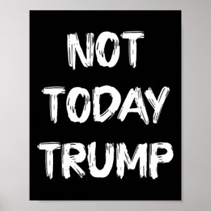 Póster Hoy Trump no defiende la democracia, no la dictadu