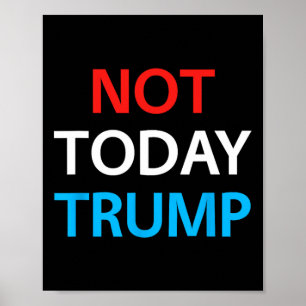 Póster Hoy Trump no es mi presidente quien defiende la de