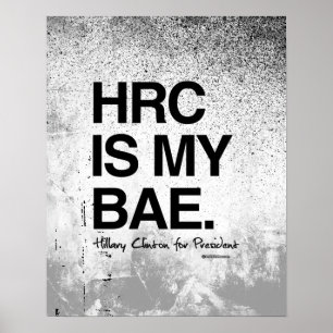 Póster HRC IS MY BAE- Hillary for President